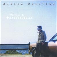 Justin Catalino - Welcome to Vacationland lyrics