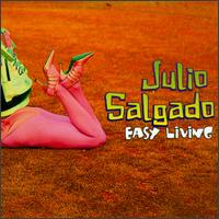 Julio Salgado - Easy Living lyrics