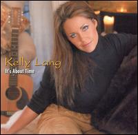 Kelly Lang - It's About Time lyrics