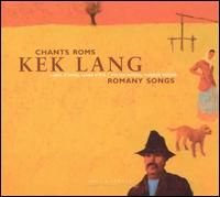 Kek Lang - Romany Songs: Winter Moons Summer Moons lyrics