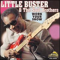Little Buster - Work Your Show lyrics
