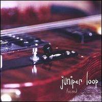 Juniper Loop - Ascend lyrics