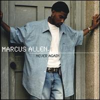 Marcus Allen - Never Again lyrics