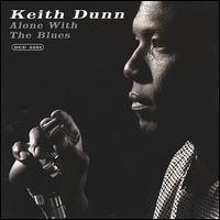 Keith Dunn - Alone With the Blues lyrics