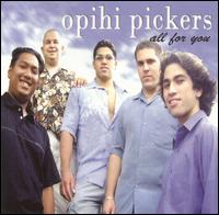 Opihi Pickers - All for You lyrics