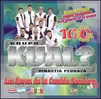 Grupo Kual - Los Reyes de la Cumbia Sonidera lyrics