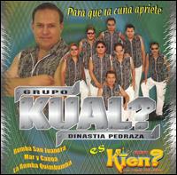 Grupo Kual - Para Que La Cuna Apriete lyrics