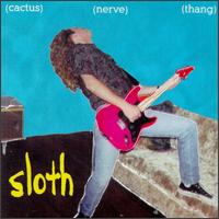 Cactus Nerve Thang - Sloth lyrics