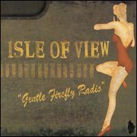 Isle of View - Gentle Firefly Radio lyrics