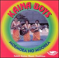 Kaina Boys - Moemoea No Moorea lyrics