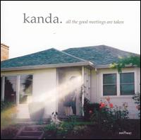 Kanda - All the Good Meetings Are Taken lyrics