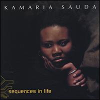 Kamaria Sauda - Sequences in Life lyrics