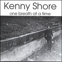 Kenny Shore - One Breath at a Time lyrics