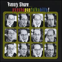 Kenny Shore - Psychopopfolkabilly! lyrics