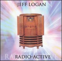 Jeff Logan - Radio-Active lyrics