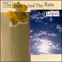 Jeff Lopez - Sun and the Rain lyrics