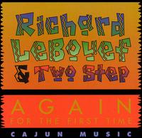 Richard Le Bouef - Again for the First Time lyrics