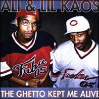 Ali & Lil Kaos - The Ghetto Kept Me Alive lyrics