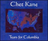 Chet Kane - Tears for Columbia lyrics