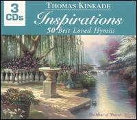 Thomas Kinkade - Inspirations: 50 Best Loved Hymns lyrics