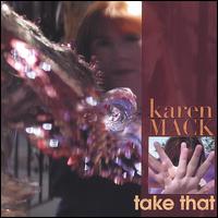 Karen Mack - Take That lyrics