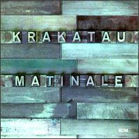 Krakatau - Matinale lyrics