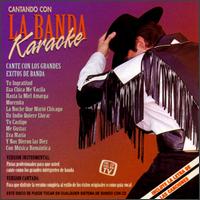 Banda Karaoke - Cantando Con La Banda Karaoke lyrics