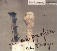 L'Art de Passage - Au Parfum de Tango lyrics