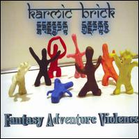 Karmic Brick - Fantasy Adventure Violence lyrics