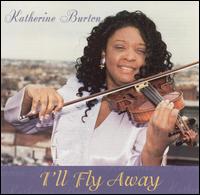 Katherine Burton - I'll Fly Away lyrics