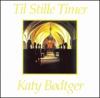Katy Bdtger - Til Stille Timer lyrics