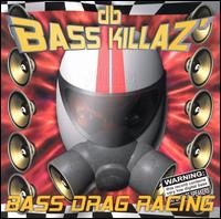 DB Bass Killaz - Bass Drag Racing lyrics