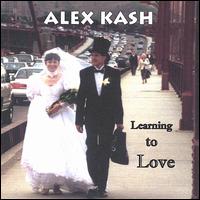 Alex Kash - Learning to Love lyrics
