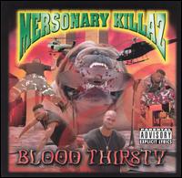 Mersonary Killaz - Blood Thirsty lyrics