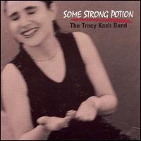 Tracy Kash Thomas - Some Strong Potion lyrics