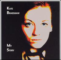 Kate Bradshaw - My Story lyrics