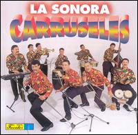 La Sonora Carruseles - Tropicaliente lyrics