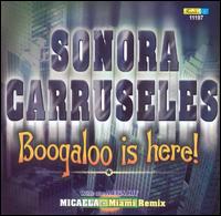 La Sonora Carruseles - Boogaloo Is Here lyrics