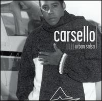 Carsello - Urban Salsa lyrics