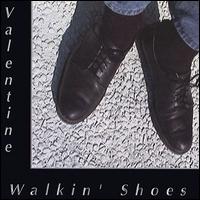 Valentine Project - Walkin' Shoes lyrics