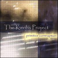 The Kerihs Project - Primitive Contraption lyrics