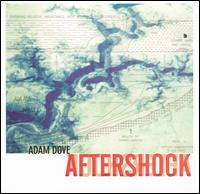 Adam Dove - Aftershock lyrics