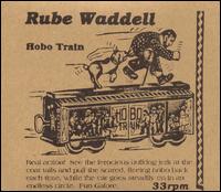 Rube Waddell - Hobo Train [Reissue with Bonus Tracks] lyrics