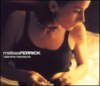 Melissa Ferrick - Valentine Heartache lyrics