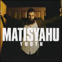 Matisyahu - Youth [Bonus CD] lyrics