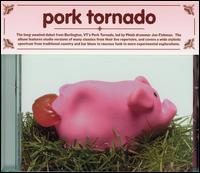 Pork Tornado - Pork Tornado lyrics