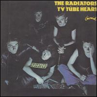 The Radiators - TV Tube Heart lyrics