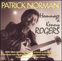 Patrick Norman - Hommage a Kenny Rogers lyrics