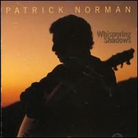 Patrick Norman - Whispering Shadows lyrics