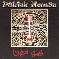 Patrick Norman - Digital World lyrics